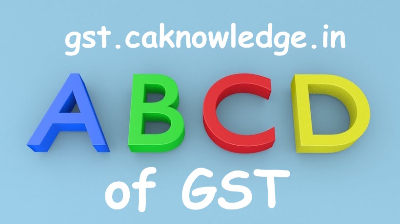 ABCD of GST