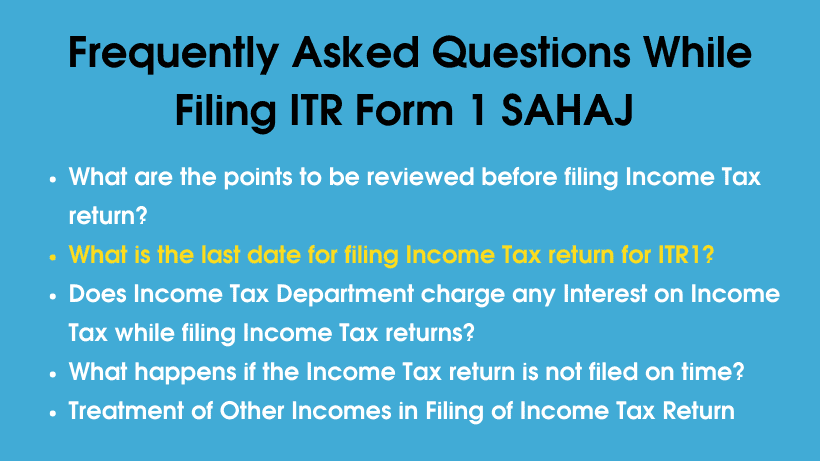 Frequently Asked Questions While Filing ITR Form 1 SAHAJ 