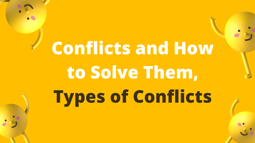 Conflicts and How to Solve Them