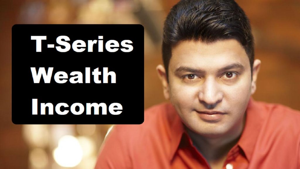 T-Series Net Worth Bhushan Kumar Youtube Income Owner