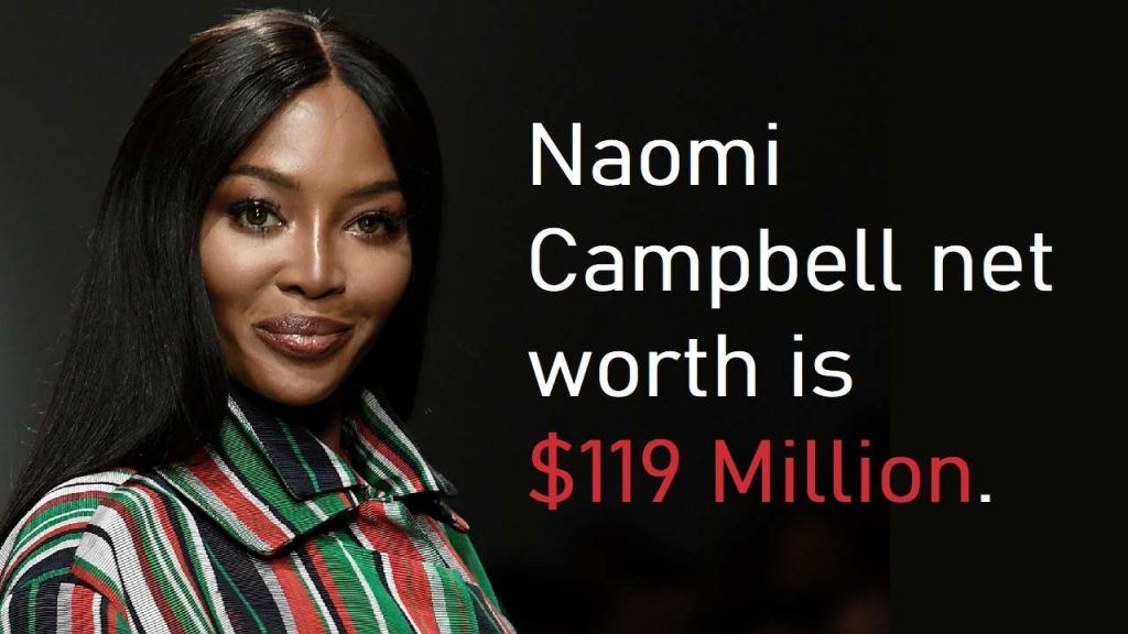 Naomi Campbell net worth