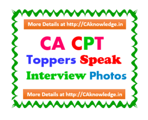 CA CPT Toppers Speak, Interview, Photos June 2016