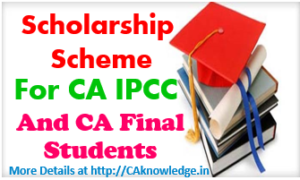 Scholarship Scheme for CA IPCC and CA Final Students