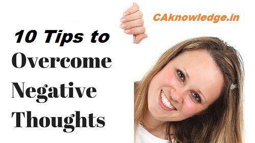 10 Tips to Overcome Negative Thoughts