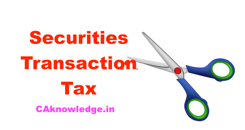 Securities Transaction Tax, What is STT, Rates of STT & Calculation