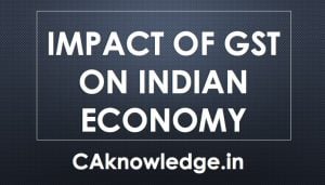 Impact of GST on Indian Economy