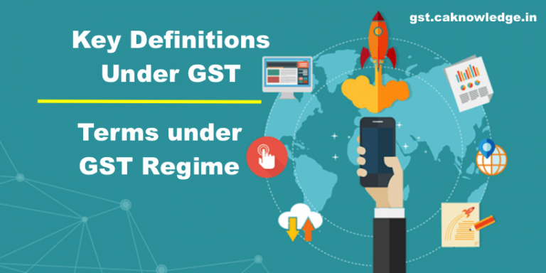 Key Definitions Under GST