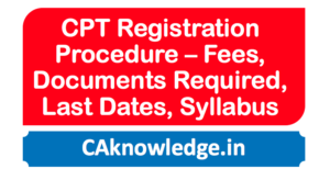 Procedure and Documents Require for CPT Registration