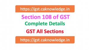 Section 108 of GST