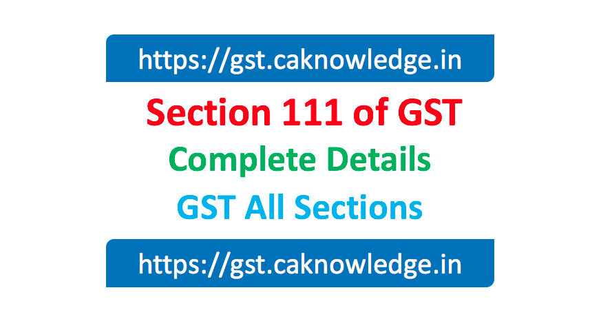 Section 111 of GST