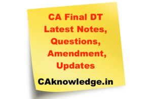 Ca Final Dt Notes Questions Amendment Updates