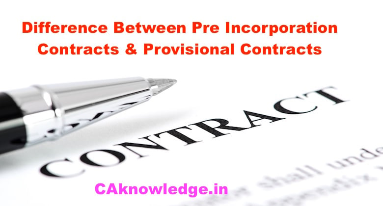 Difference Between Pre Incorporation Contracts & Provisional Contracts