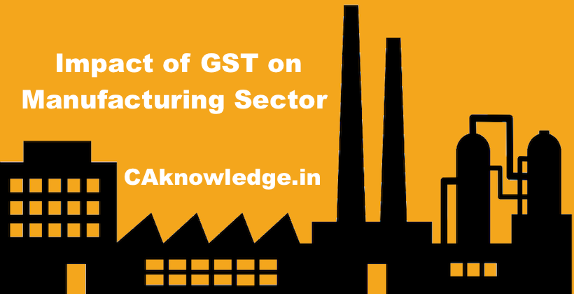 GST Impact on Manufacturers