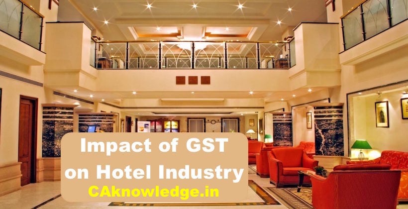 GST Impact on Hotel Industry, Impact of GST on Hotels, Mandap Keeper