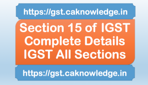 Section 15 of IGST
