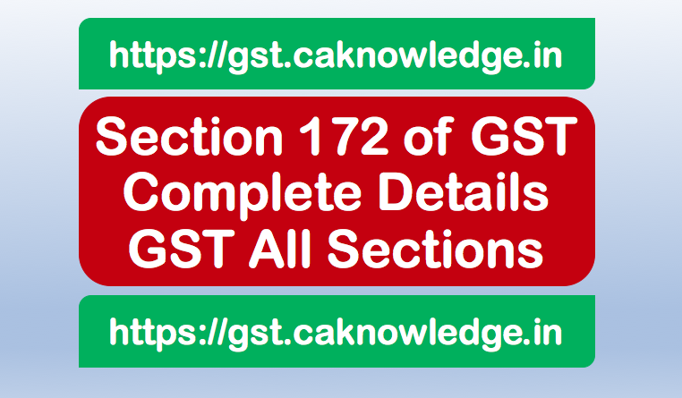 Section 172 of GST