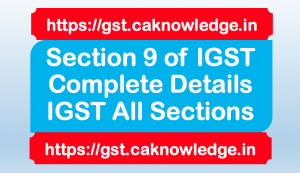 Section 9 of IGST