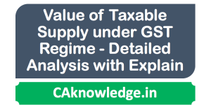Value of Taxable Supply under GST