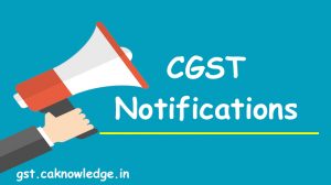 CGST Notifications