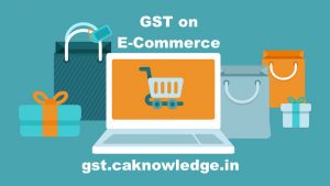 GST on E-Commerce Transaction