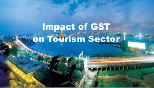 Impact of GST on Tourism Sector