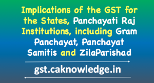 Implications of the GST for the States, Panchayati Raj, Gram Panchayat