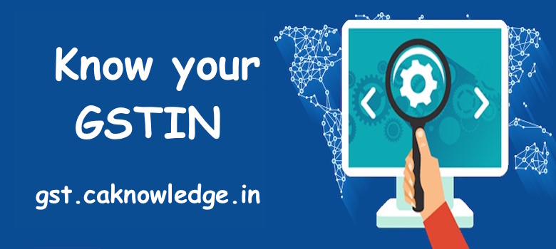 Know your GSTIN, Know GST Number