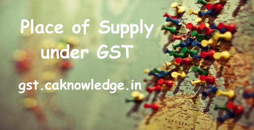 Place of Supply under GST