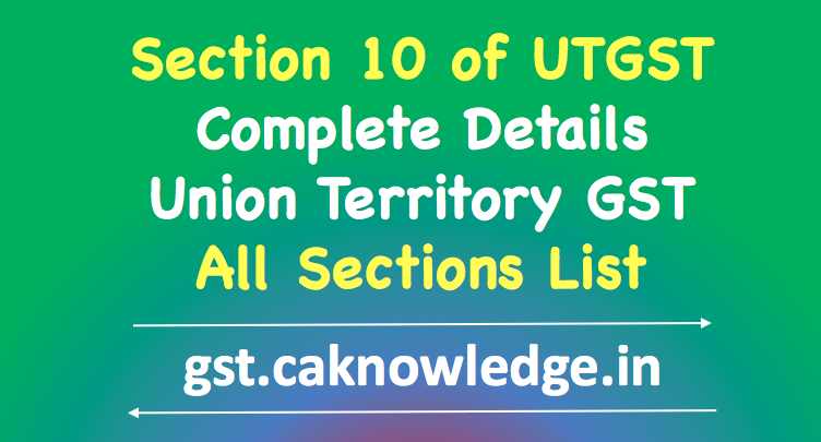 Section 10 of UTGST