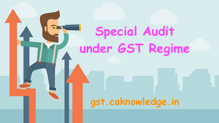 Special Audit under GST Regime
