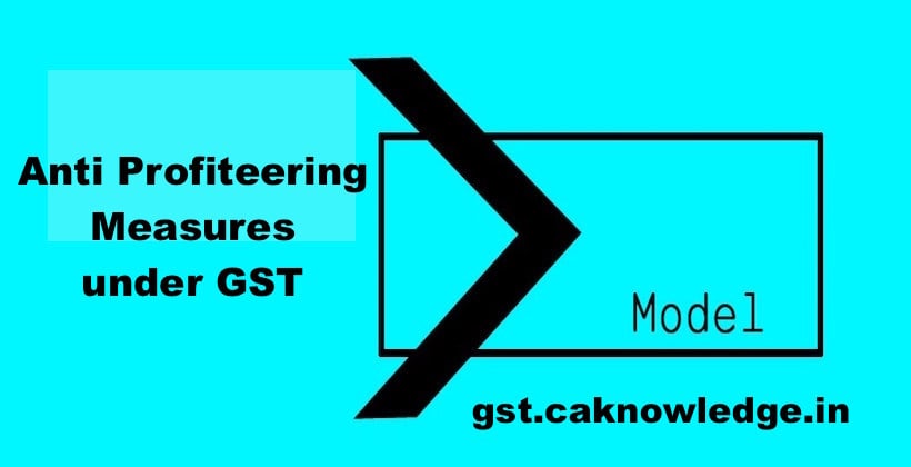 Anti Profiteering Measures under GST
