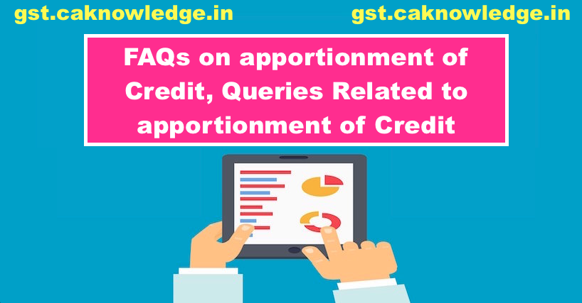 FAQs on apportionment of Credit