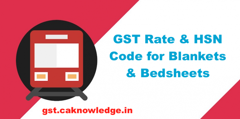 GST Rate and HSN Code for Blankets and Bedsheets