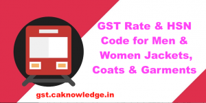 GST Rate and HSN Code for Men and Women Jackets, Coats and Garments