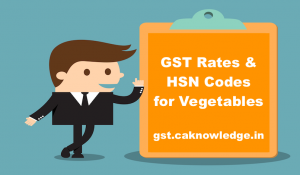 GST Rates & HSN Codes for Vegetables