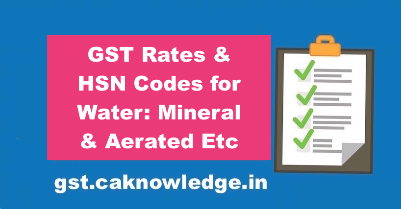 GST Rates HSN Codes for Water