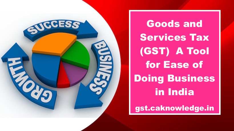 GST A Tool for Ease of Doing Business in India