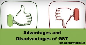 Advantages and Disadvantages of GST