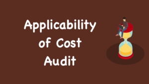 Applicability of Cost Audit