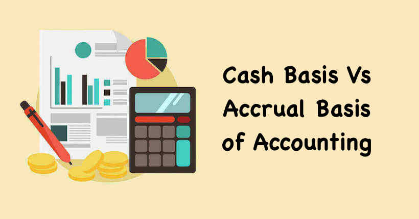 Cash Basis Vs Accrual Basis of Accounting