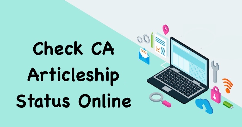 Check CA Articleship Status Online
