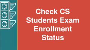 Check CS Students Exam Enrollment Status
