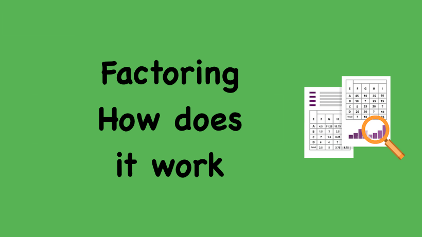 Factoring How does it work