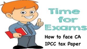 How to face CA IPCC tax exam Paper with confidence