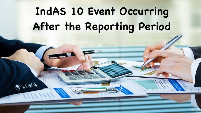 IndAS 10 Event Occurring After the Reporting Period