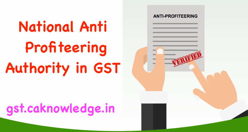 National Anti Profiteering Authority in GST