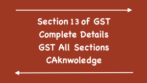 Section 13 of GST