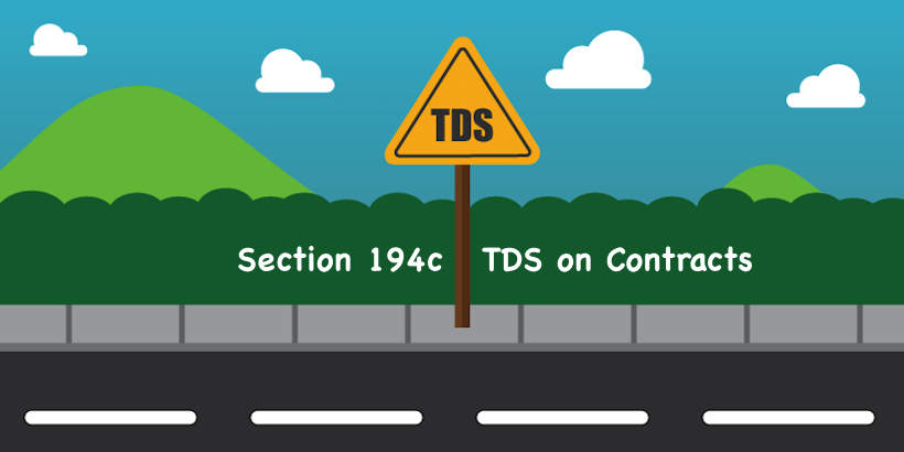 Section 194c TDS on Contracts