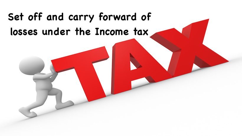 Set off and carry forward of losses under the Income tax