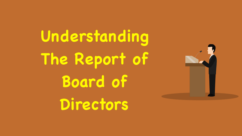Understanding The Report of Board of Directors
